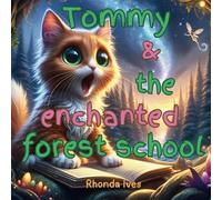 Tommy and the Enchanted Forest School