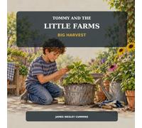 Tommy and the Little Farms: Big Harvest