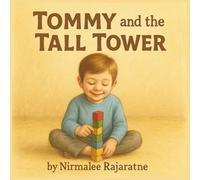 Tommy and the Tall Tower: A Children’s Story About Self Esteem and Confidence Ages 3-8