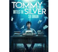 Tommy Battles the Silver Sea Dragon