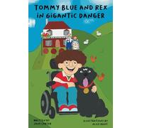 Tommy Blue and Rex in Gigantic Danger
