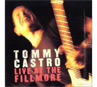 Tommy Castro - Live At The Fillmore