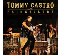 Tommy Castro & The Painkillers - Killin' It - Live