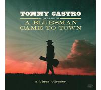 Tommy Castro - Tommy Castro Presents A Bluesman Came To Town
