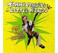 Tommy Conwell & Little Kings - Sho' Gone Crazy