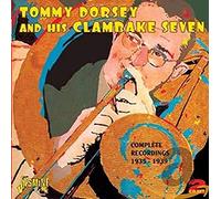 Tommy Dorsey & His Clambake Seven - Complete Recordings: 1935-39