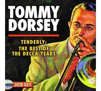 Tommy Dorsey - Tenderly: The Best of the Decca Years [CD]