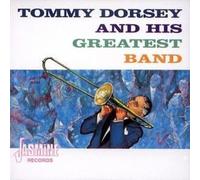 Tommy Dorsey – Tommy Dorsey And His Greatest Band