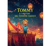 Tommy e i Misteri del Tendone Magico