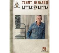 Tommy Emmanuel: Little By Little - Guitar Recorded Versions