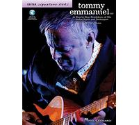 Tommy Emmanuel Signature Licks Step By Step Breakdown Guitar Tab Bk/Cd: A Step-by-Step Breakdown of His Guitar Styles and Techniques