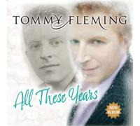 Tommy Fleming - All These Years