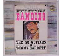 Tommy Garrett - wanted border town bandido LP