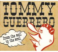 TOMMY GUERRERO - FROM THE SOIL TO THE SOUL VINYL LP NEW