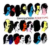 Tommy Guerrero - Perpetual