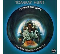 Tommy Hunt - A Sign Of The Times: The Spark