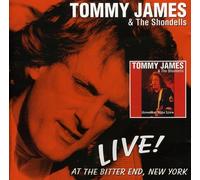 Tommy James & The Shondells - Live! At The Bitter End, New York