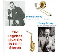 Tommy & Jimmy Dorsey - Legends Live on in Hi-FI