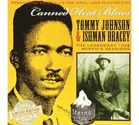 Tommy Johnson & Ishman Bracey - Canned Heat Blues: The Legendary 1928 Memphis Sessions