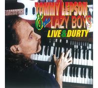 Tommy Lepson And The Lazy Boys - Live & Durty