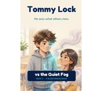 Tommy Lock vs the Quiet Fog: A Superhero Picture Book About the Quiet Struggles Behind ADHD in Girls - and Feeling Understood