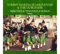 Tommy Makem / Seamus Ennis / The Dubliners - Irish Pipe & Tinwhistle Songs tally Remastered)