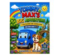 Tommy & Max's Big Adventure: A Fun Coloring and Learning Book for Kids 4-8