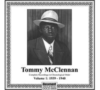 Tommy McClennan - 1939-1940 Whiskey Head Woman, Vol. 1