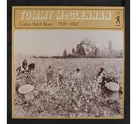 Tommy McClennan - Cotton Patch Blues 1939-1942