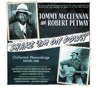 Tommy McClennan & Robert Petway - Shake 'Em On Down - Recordings 1939-42 (2CD)