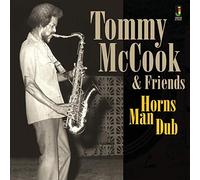 TOMMY McCOOK & FRIENDS - Horns Man Dub (Audio CD)