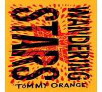 Tommy Orange Wandering Stars Hardback Book Tommy Orange Multicolor