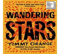 Tommy Orange Wandering Stars Paperback Book Tommy Orange Multicolor