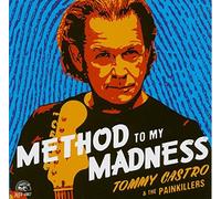 Tommy Castro & The Painkillers – Method To My Madness