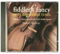 Tommy Peoples - Fiddler's Fancy Fifty Irish Fiddle Tunes