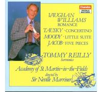 Tommy Reilly - Vaughan Williams: Romance / Jacob: Five Pieces / Moody: Little Suite / Tausky: Concertino