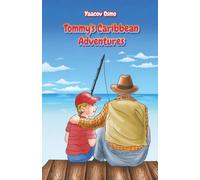 Tommy’s Caribbean Adventures: Adventure for Young Readers