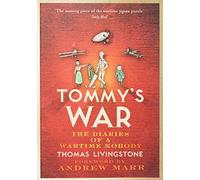 Tommy’s War: A First World War Diary 1913-1918