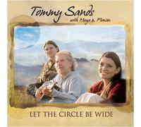 Tommy Sands - Let The Circle Be Wide