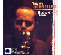 Tommy Schneller - Blown Away