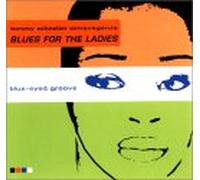 Tommy Schneller Extravaganza - Blues for the Ladies