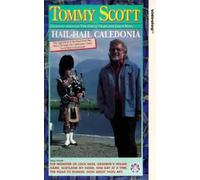 Tommy Scott - Tommy Scott: Hail Hail Caledonia [VHS]