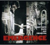 Tommy Smith Youth Jazz Orchestra - Emergence