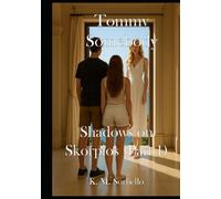 Tommy Somebody: Shadows on Skorpios (part 1) (The Adventures of Tommy Somebody)
