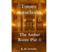 Tommy Somebody: The Amber Room (Part 1): 11 (The Adventures of Tommy Somebody)