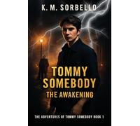 Tommy Somebody: The Awakening