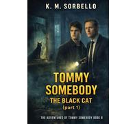 Tommy Somebody: The Black Cat (part 1)