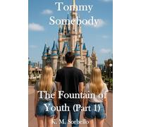 Tommy Somebody: The Fountain of Youth (part 1): 6 (The Adventures of Tommy Somebody)