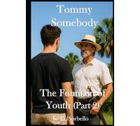Tommy Somebody: The Fountain of Youth (part 2) (The Adventures of Tommy Somebody)