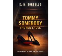 Tommy Somebody: The Red Shoes